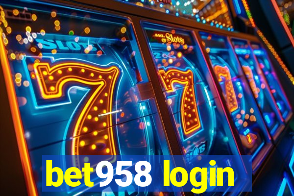 bet958 login